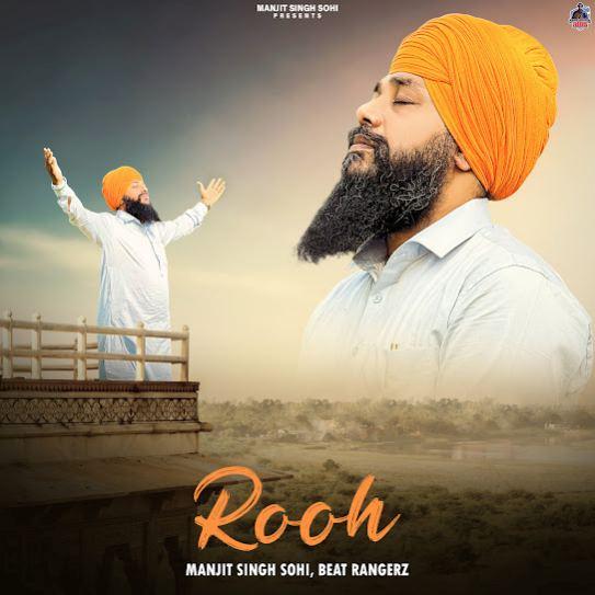 Rooh Manjit Singh Sohi Mp3 Song Download Djjohal